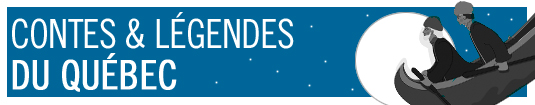 Contes & Légendes du Québec