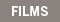 FILMS