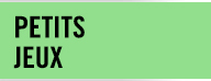 PETITS JEUX