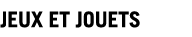 JEUX - JOUETS