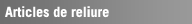Articles de reliure