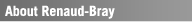 ABOUT RENAUD-BRAY